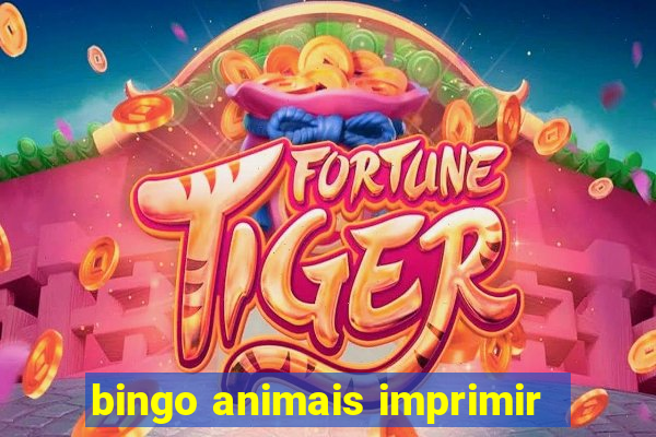 bingo animais imprimir